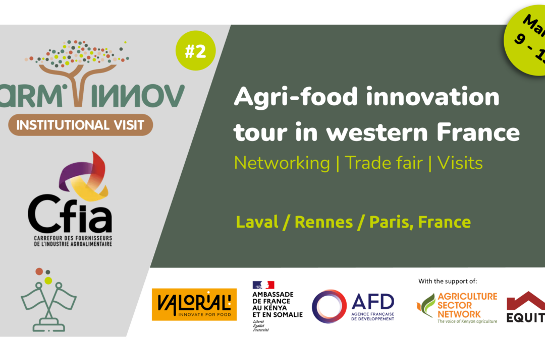 A new delegation of leading representatives from Kenya’s agri-food sector visits France from 9 to 13 march!
